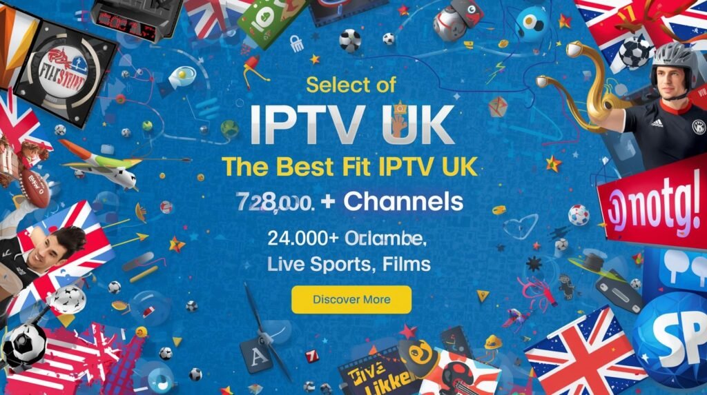 Best IPTV UK Plans